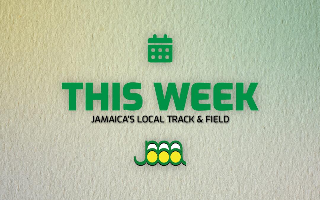 This Week in Jamaica’s Local Track & Field 2023, Week 5