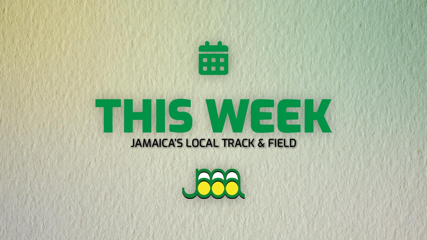 Featured Image for [This Week in Jamaica’s Local Track & Field 2023, Week 5] article