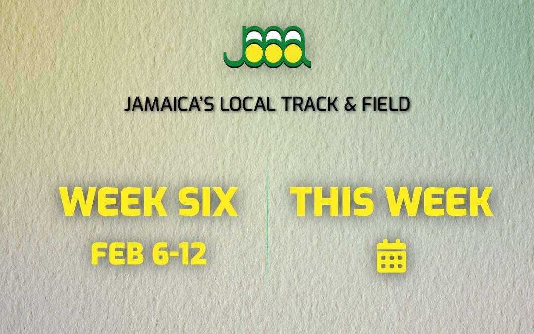 This Week in Jamaica’s Local Track & Field 2023, Week 6