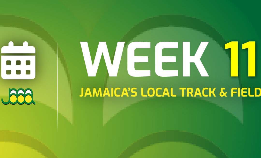 This Week in Jamaica’s Local Track & Field 2023, Week 11